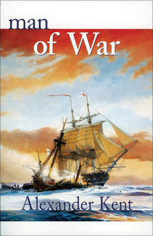 Man of War by Alexander Kent, Douglas Reeman