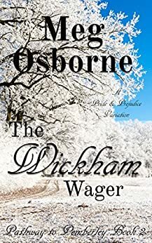 The Wickham Wager: A Pride and Prejudice Variation by Meg Osborne