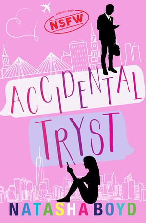 Accidental Tryst by Natasha Boyd