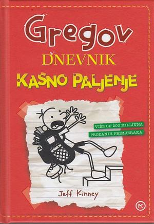 Gregov dnenik: Kasno paljenje by Jeff Kinney