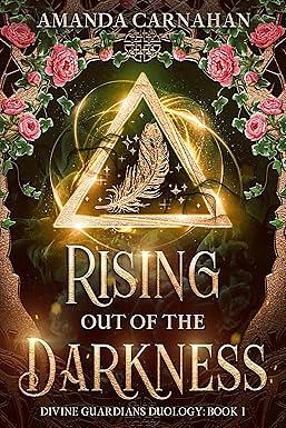 Rising Out of the Darkness by Amanda Carnahan
