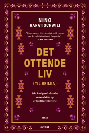 Det ottende liv by Nino Haratischwili