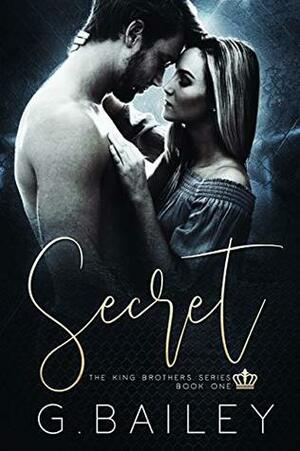 Secret by G. Bailey