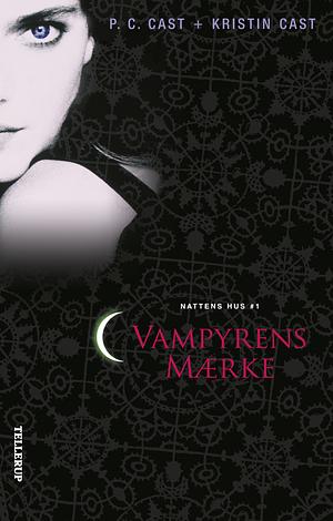 Vampyrens mærke by P.C. Cast, P.C. Cast, Kristin Cast