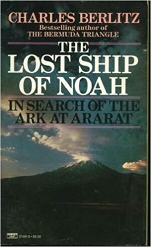 The Lost Ship of Noah by Charles Berlitz
