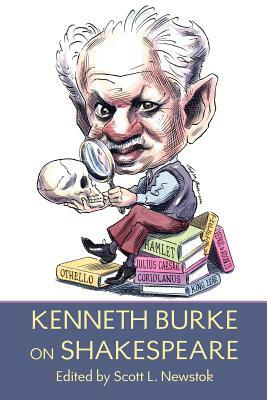 Kenneth Burke on Shakespeare by Kenneth Burke