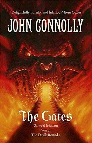 The Gates: A Samuel Johnson Adventure: 1 by John Connolly