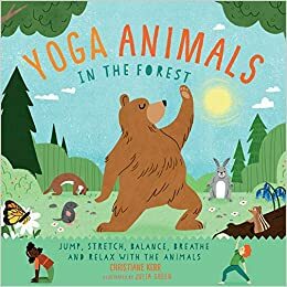 Yoga Animals in the Forest by Christine Kerr