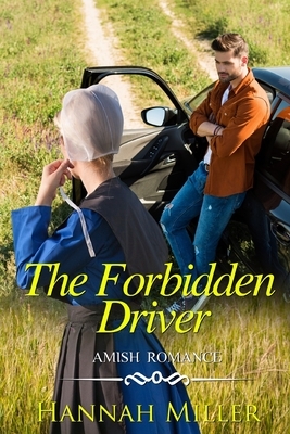 The Forbidden Driver by Hannah Miller