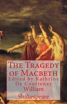 The Tragedy of Macbeth by William Shakespeare