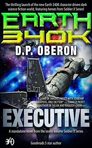 Executive (Earth 340K; Soldier X #1) by D.P. Oberon