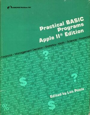 Practical BASIC Programs : Apple II Edition by Lon Poole