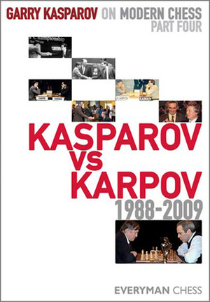 Kasparov vs Karpov 1988-2009 by Garry Kasparov