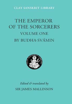 The Emperor of the Sorcerers, Volume 1 by Budhasvamin