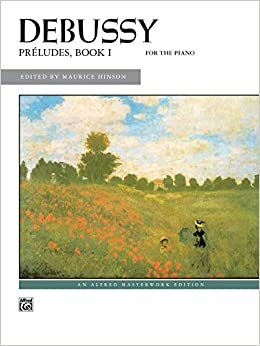 Preludes, Book 1 (Alfred Masterwork Edition) by Maurice Hinson