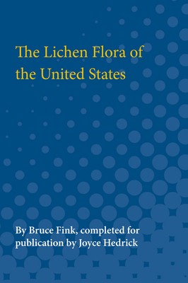 The Lichen Flora of the United States by Bruce Fink