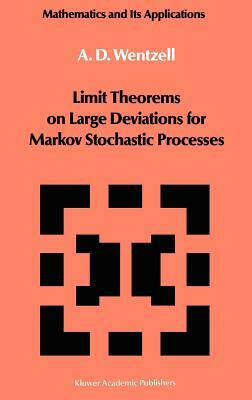 Limit Theorems on Large Deviations for Markov Stochastic Processes by A. D. Wentzell