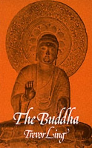 The Buddha by Trevor Oswald Ling