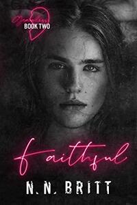 Faithful by N.N. Britt