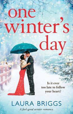 One Winter's Day: An Uplifting Holiday Romance by Laura Briggs