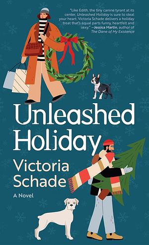 Unleashed Holiday  by Victoria Schade