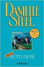 Acto de Fe by Danielle Steel