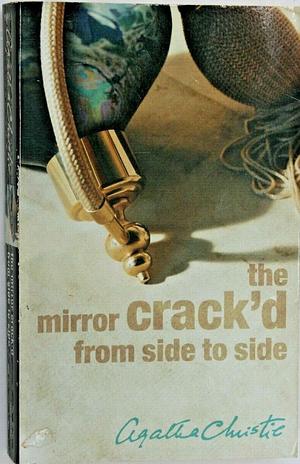 The Mirror Crack'd From Side To Side by Agatha Christie