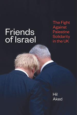 Friends of Israel by Hilary Frances Aked