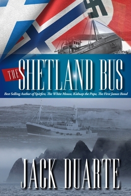 The Shetland Bus by Jack Duarte