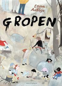 Gropen by Emma Adbåge