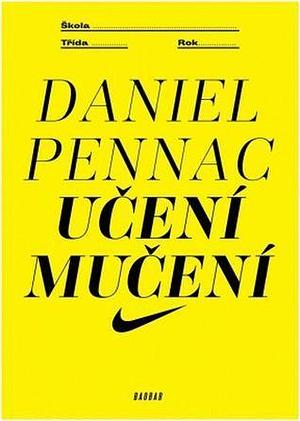 Učení mučení by Daniel Pennac, Drahoslava Janderová