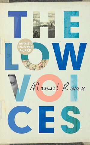 The Low Voices by Manuel Rivas