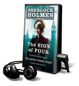 The Sign of Four: And the Red-Headed League by Arthur Conan Doyle