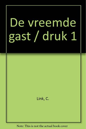 de vreemde gast by Charlotte Link