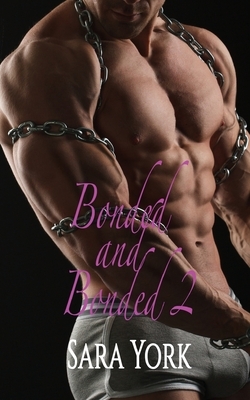 Bonded and Bonded 2 by Sara York