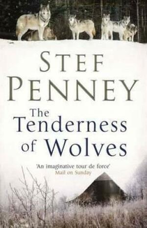 The Tenderness Of Wolves by Stefanie Retterbush, Stef Penney