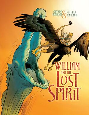 William and the Lost Spirit by Gwénaël de Bonneval