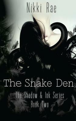 The Snake Den by Nikki Rae