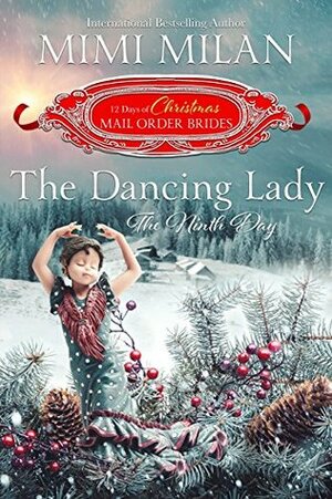 The Dancing Lady: The Ninth Day by Mimi Milan