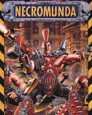 Necromunda by Rick Priestley, Andy Chambers, Jervis Johnson