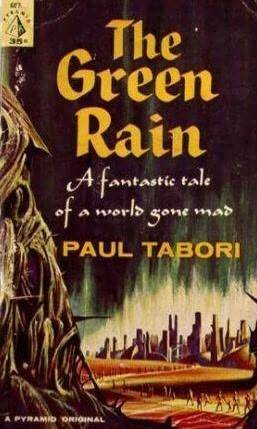 The Green Rain by Paul Tabori