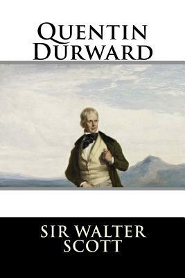 Quentin Durward by Walter Scott