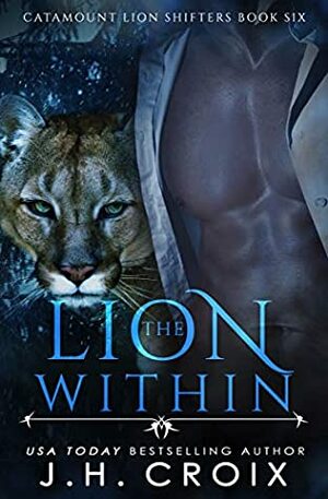 The Lion Within by J.H. Croix