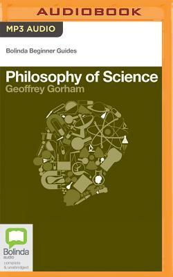 Philosophy of Science by Geoffrey Gorham