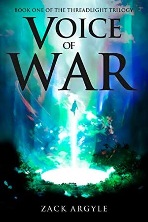 Voice of War by Zack Argyle