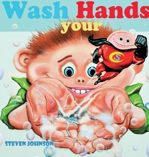 Wash your Hands by Steven Johnson