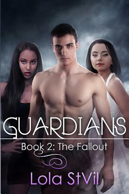 Guardians: The Fallout by Lola StVil