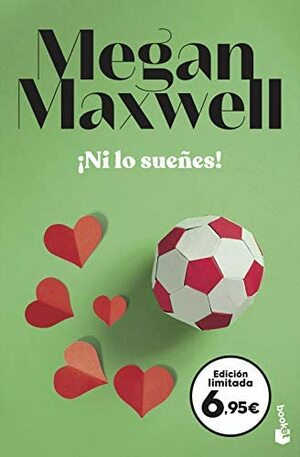 ¡Ni lo sueñes! by Megan Maxwell