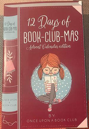 12 Days of Book-Club-Mas 2018 by Once Upon a Book Club