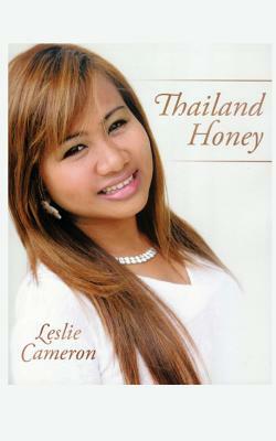 Thailand Honey by Leslie Cameron